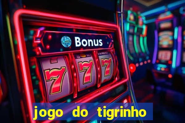 jogo do tigrinho falso para brincar